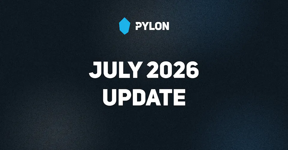 Pylon July 2026 Update