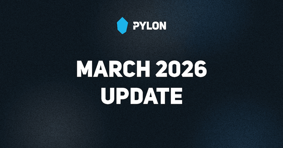 Pylon March 2026 Update
